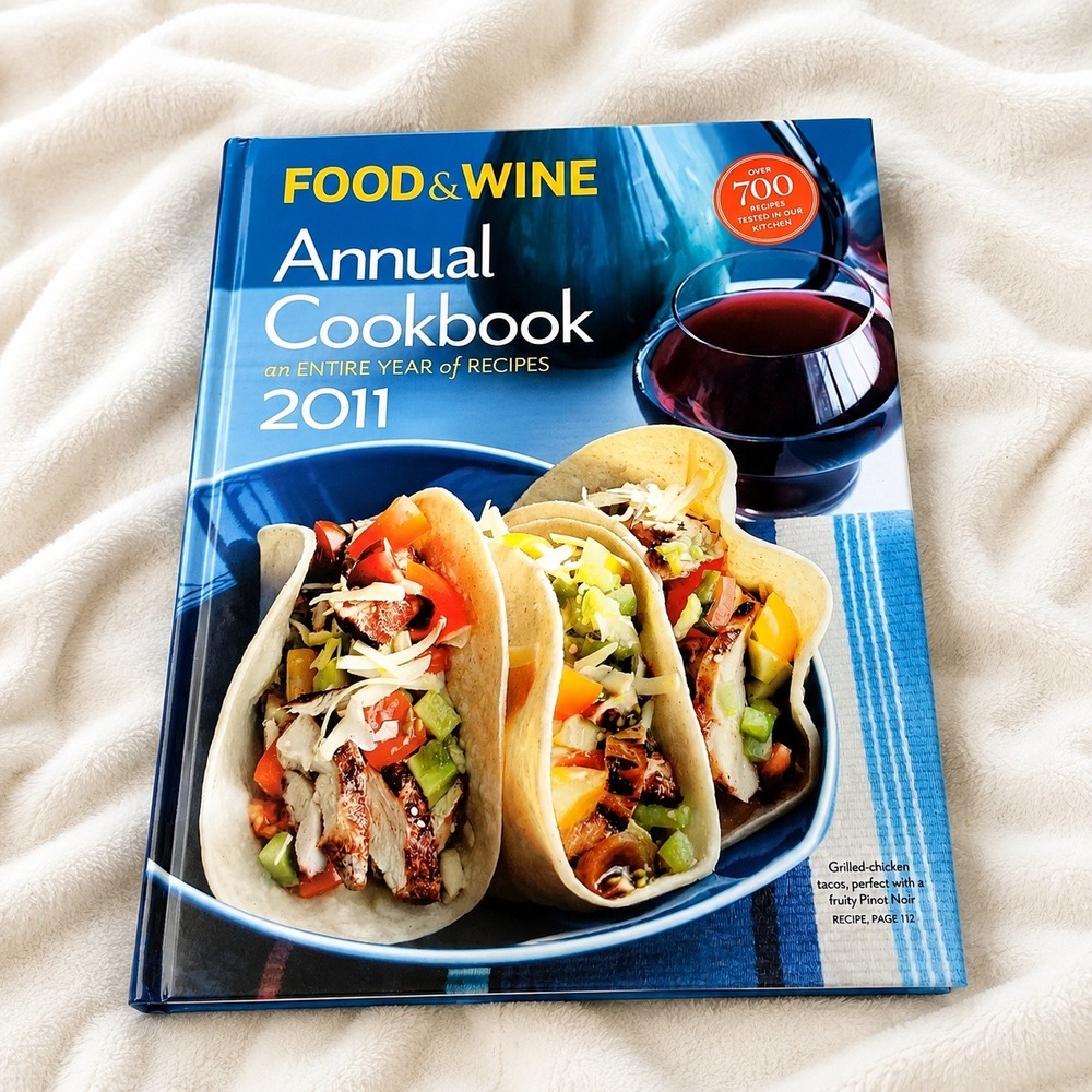 Food & Wine Annual Cookbook 2011 Hardcover 700 Recipes Gourmet Grilling‎ Wine